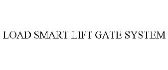 LOAD SMART LIFT GATE SYSTEM