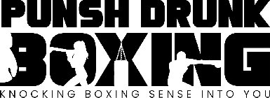 PUNSH DRUNK BOXING KNOCKING BOXING SENSE INTO YOU