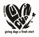 THE ORIGINAL LUV'N CUP GIVING DOGS A FRESH START