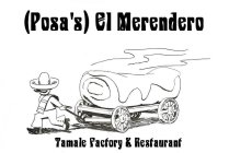 (POSA'S) EL MERENDERO TAMALE FACTORY & RESTAURANT