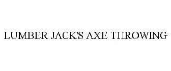 LUMBER JACK'S AXE THROWING