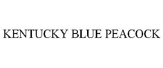 KENTUCKY BLUE PEACOCK