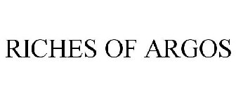 RICHES OF ARGOS