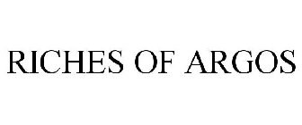 RICHES OF ARGOS