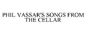 PHIL VASSAR'S SONGS FROM THE CELLAR