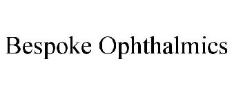 BESPOKE OPHTHALMICS