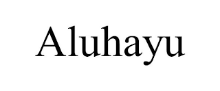 ALUHAYU