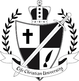 LIFE CHRISTIAN UNIVERSITY Z O E