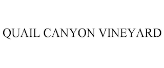 QUAIL CANYON VINEYARD