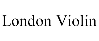 LONDON VIOLIN