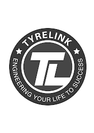TYRELINK TL ENGINEERING YOUR LIFE TO SUCCESS
