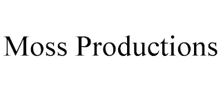 MOSS PRODUCTIONS
