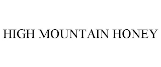 HIGH MOUNTAIN HONEY