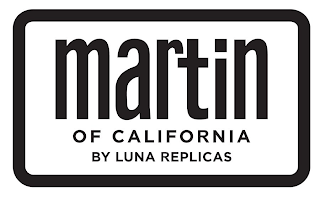 MARTIN OF CALIFORNIA BY LUNA REPLICAS