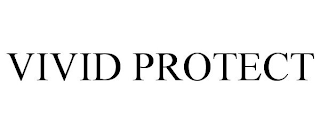 VIVID PROTECT