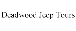 DEADWOOD JEEP TOURS