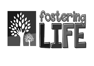 FOSTERING LIFE