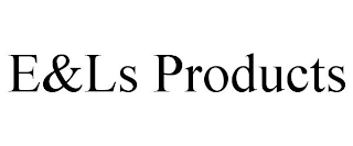 E&LS PRODUCTS