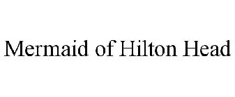MERMAID OF HILTON HEAD