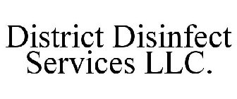 DISTRICT DISINFECT SERVICES LLC.