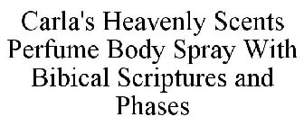 CARLA'S HEAVENLY SCENTS PERFUME BODY SPRAY WITH BIBLICAL SCRIPTURES AND PHRASES