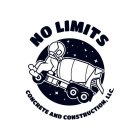 NO LIMITS CONCRETE AND CONSTRUCTION, LLC.
