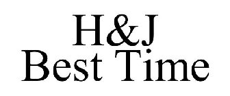 H&J BEST TIME