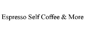 ESPRESSO SELF COFFEE & MORE