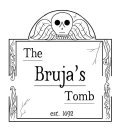 THE BRUJA'S TOMB EST. 1692