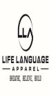 LLA LIFE LANGUAGE APPAREL BREATHE, BELIEVE, BUILD