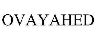 OVAYAHED