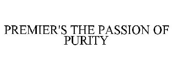 PREMIER'S THE PASSION OF PURITY
