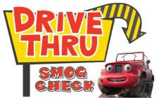 DRIVE THRU SMOG CHECK