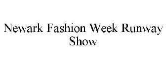 NEWARK FASHION WEEK RUNWAY SHOW