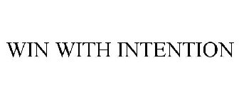 WIN WITH INTENTION