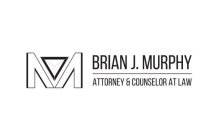 M BRIAN J. MURPHY ATTORNEY & COUNSELOR AT LAW