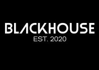 BLACKHOUSE EST. 2020