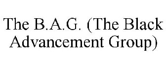 THE B.A.G. (THE BLACK ADVANCEMENT GROUP)
