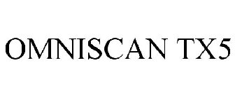 OMNISCAN TX5