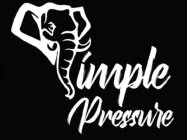 SIMPLE PRESSURE