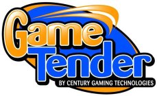 GAME TENDER BY CENTURY GAMING TECHNOLOGIES