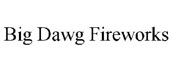 BIG DAWG FIREWORKS