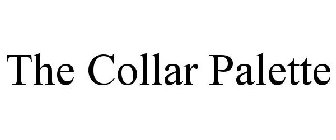 THE COLLAR PALETTE