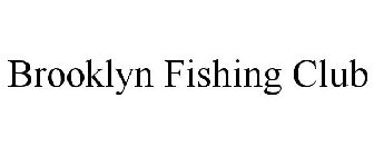 BROOKLYN FISHING CLUB