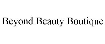 BEYOND BEAUTY BOUTIQUE