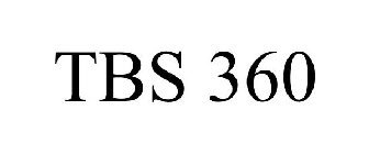 TBS 360