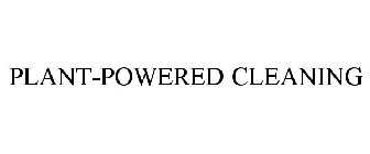PLANT-POWERED CLEANING