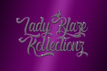 LADY BLAZE KOLLECTIONZ