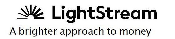 LIGHTSTREAM A BRIGHTER APPROACH TO MONEY