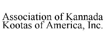 ASSOCIATION OF KANNADA KOOTAS OF AMERICA, INC.